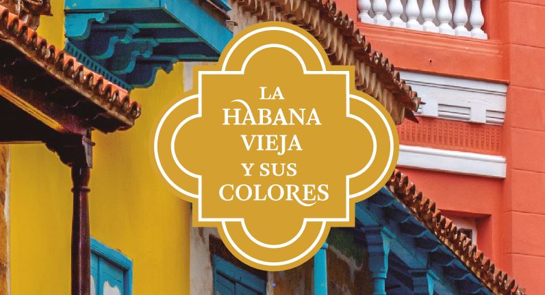 Pinturas Isaval los colores de la Habana 500 aniversario